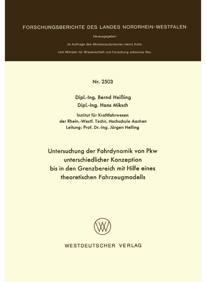 Untersuchung der Fahrdynamik von Pkw unterschiedlicher Konzeption bis in den Grenzbereich mit Hilfe eines theoretischen Fahrzeugmodells 
