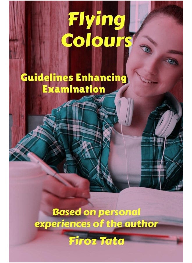 Flying Colours: Guidelines Enhancing Examination 