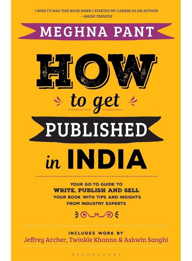 How to Get Published in India: Your go-to guide to write, publish and sell your book with tips and insights from industry experts  - Image 1
