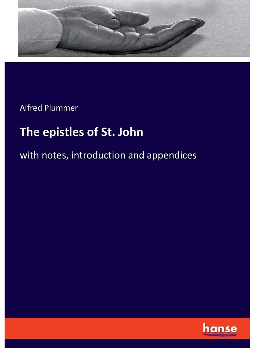 The epistles of St. John: with notes, introduction and appendices  - Image 1