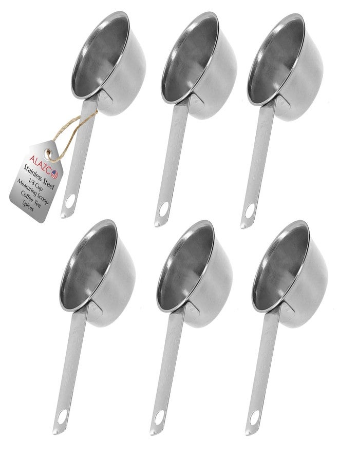 ALAZCO 6pc STAINLESS STEEL ALAZCO COFFEE MEASURING SCOOP 1/8 CUP - Kitchen Baking Cooking Measuring Scoop Spice Herbs Salt Sugar Flour Cocoa Protein Powder Keto Cream Scoop - Image 1