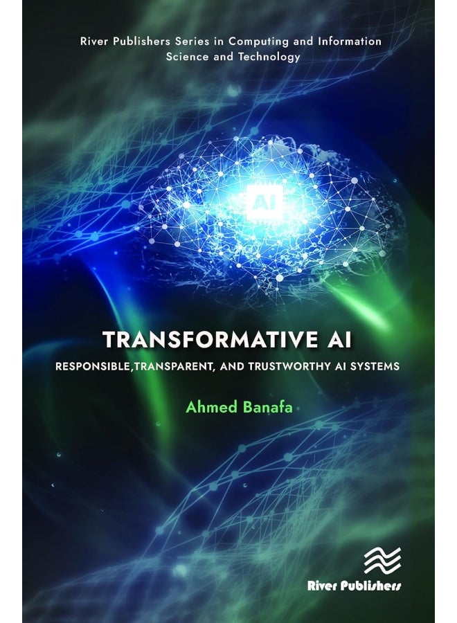 Transformative AI: Responsible, Transparent, and Trustworthy AI systems