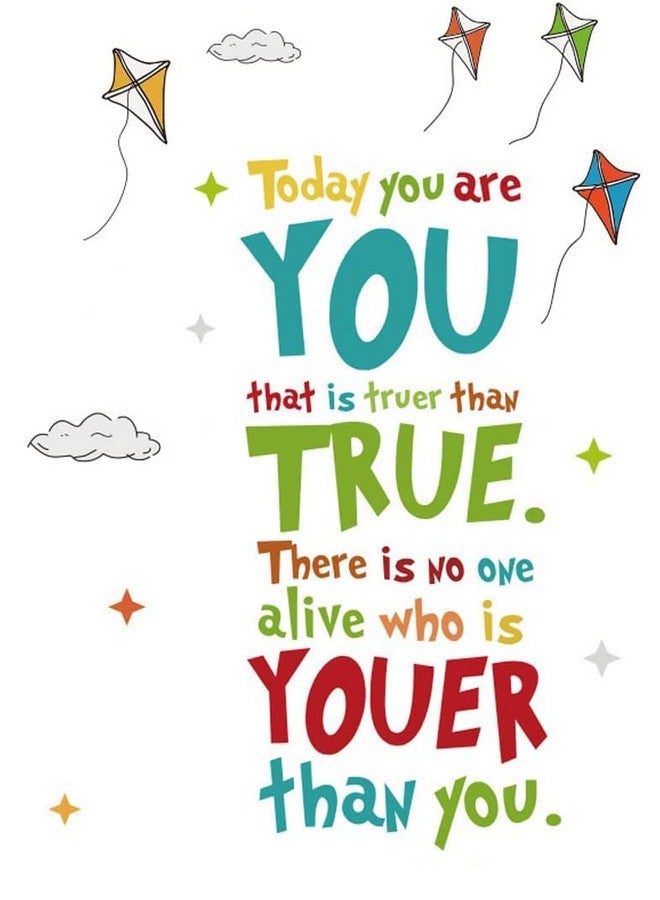 ADECNS Today You are You That is Truer Than True Wall Stickers Inspirational Wall Decals Quotes Saying for Nursery Kids Bedroom Classroom Inspirational Wall Decor - Image 1
