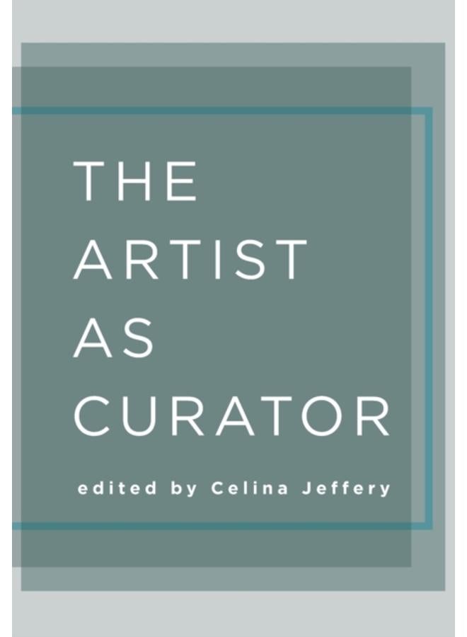 The Artist as Curator 
