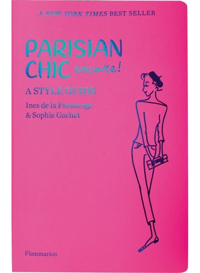 Parisian Chic Encore A Style Guide - Paperback