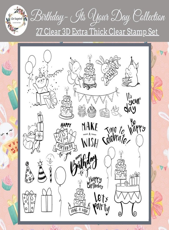 Get Inspired Birthday Its Your Day Collection 27 Clear 3D Extra Thick Stamp Set, 7x7inch - Image 1