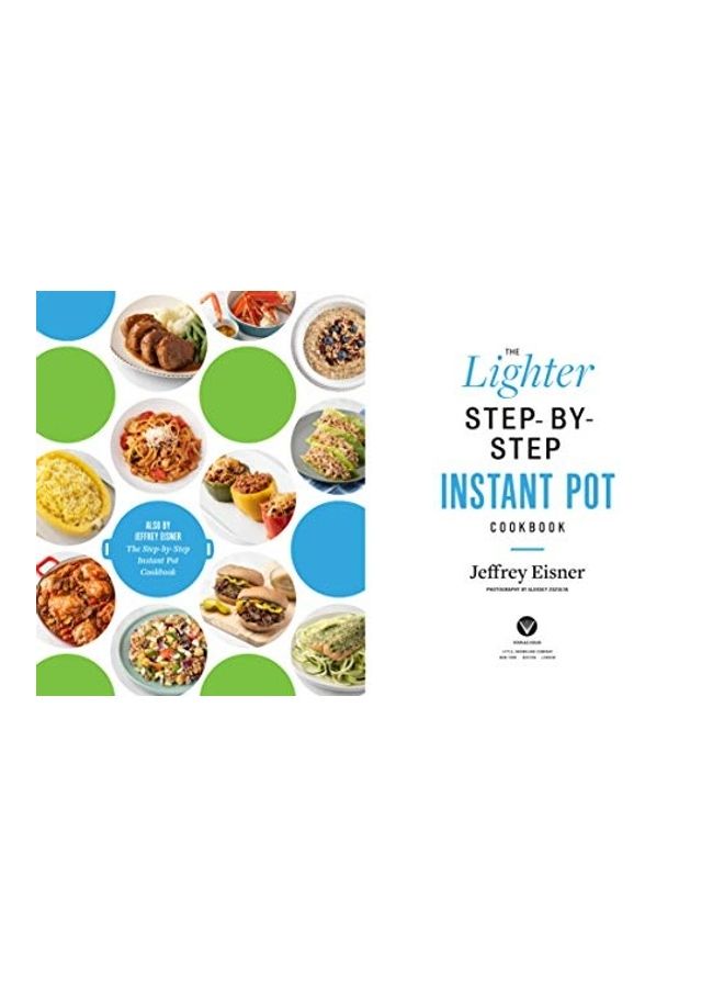 The Lighter Step-By-Step Instant Pot Cookbook: Easy Recipes for a Slimmer, Healthier You?With Photographs of Every Step - Image 3