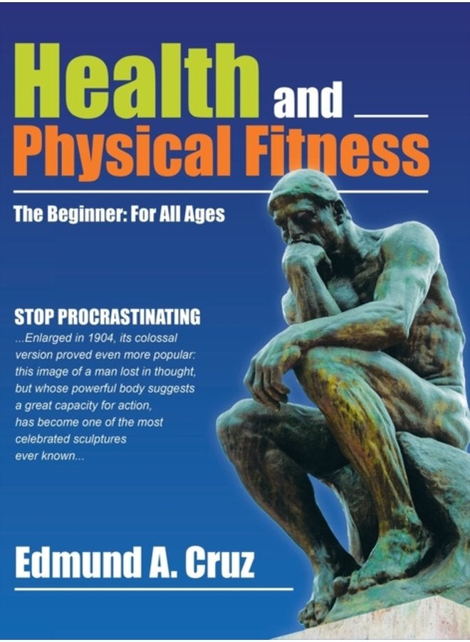 Health and Physical Fitness The Beginner for All Ages - Hardback