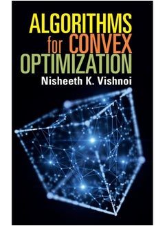 Algorithms for Convex Optimization 