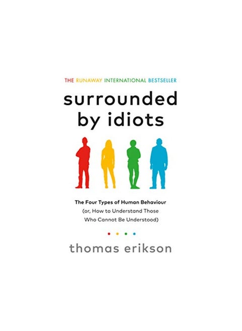 Surrounded by Idiots