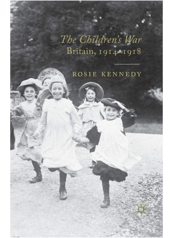 The Children's War: Britain, 1914-1918 