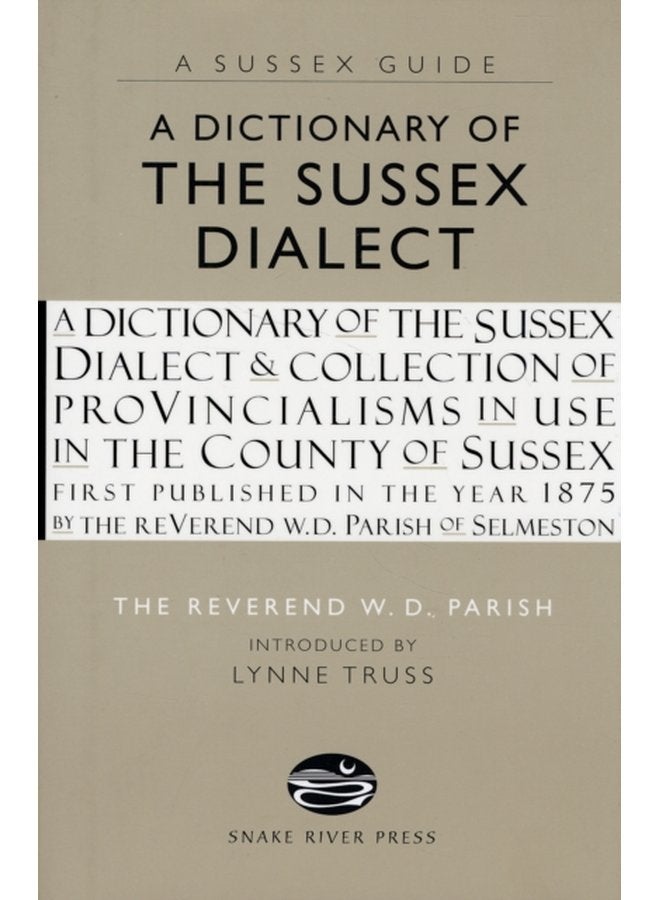 A Dictionary of the Sussex Dialect - Hardback