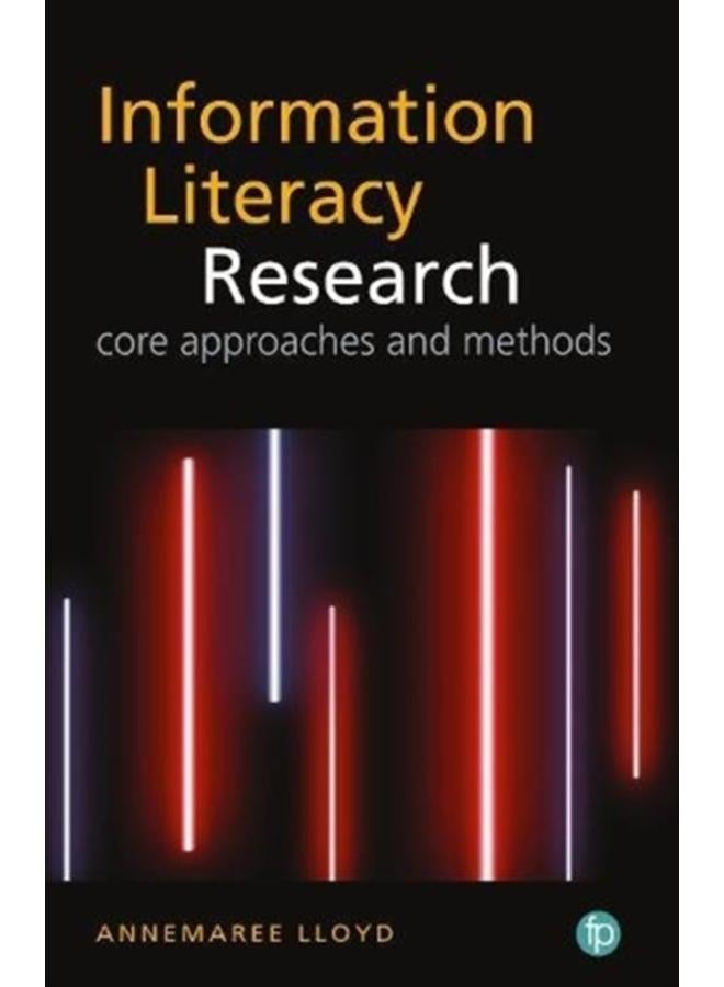 The Qualitative Landscape of Information Literacy Research : Perspectives, Methods and Techniques 