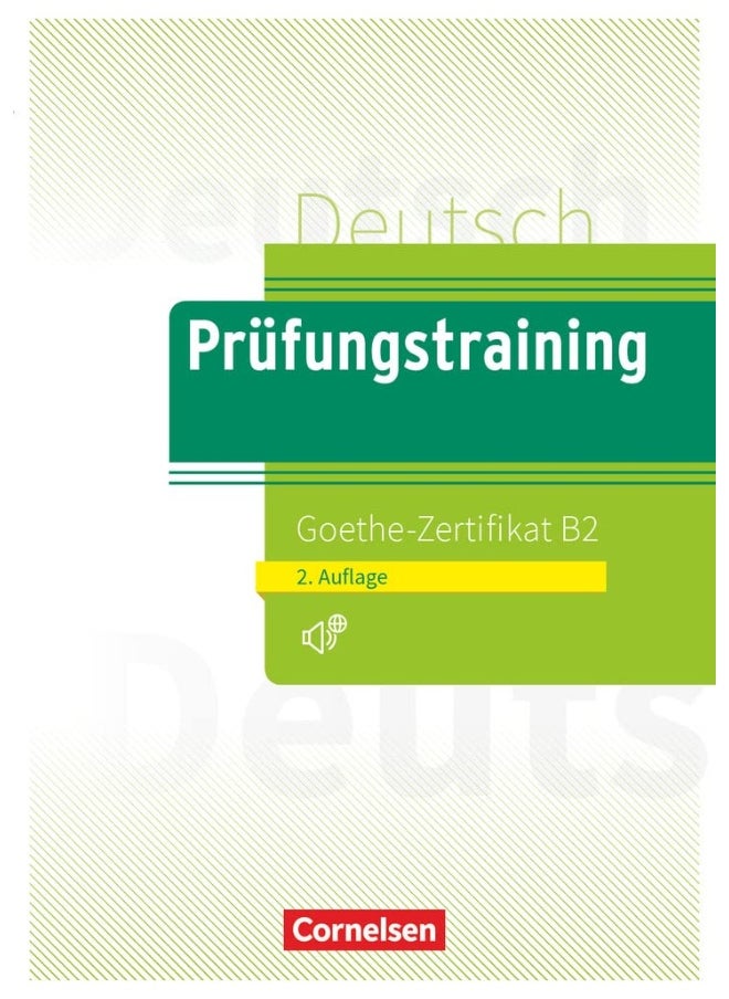 Prufungstraining DaF: Goethe-Zertifikat B2 2019 - Ubungsbuch + Losungen + 