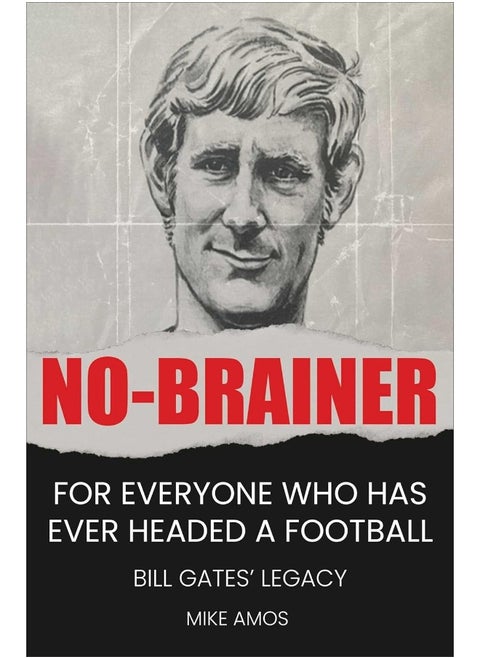 No-brainer: A Footballer's Story of Life, Love and Brain Injury