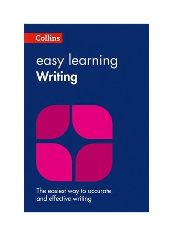 Easy Learning Writing : Your Essential Guide to Accurate English (Collins Easy Learning English) (2ND)