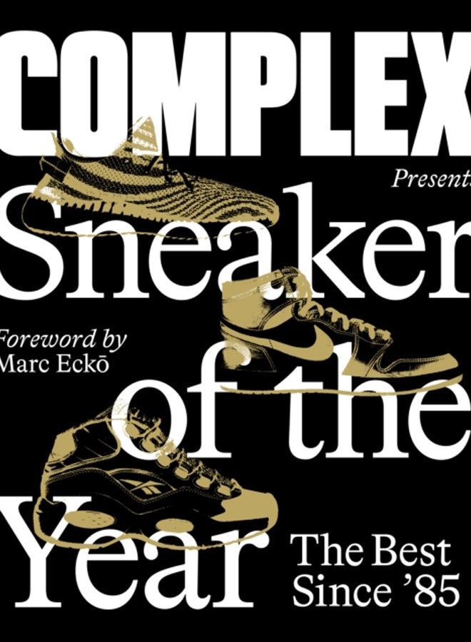 Complex Presents: Sneaker of the Year: The Best Since '85 