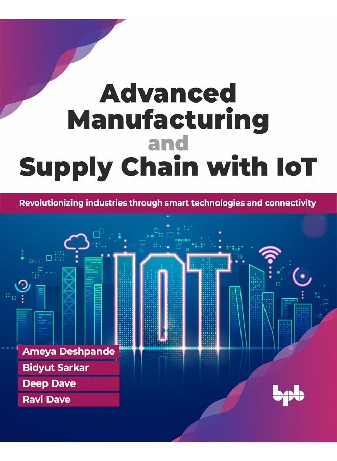 null - Advanced Manufacturing and Supply Chain with IoT: Revolutionizing industries through smart technolog - Image 1