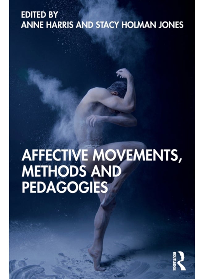 Affective Movements, Methods and Pedagogies 