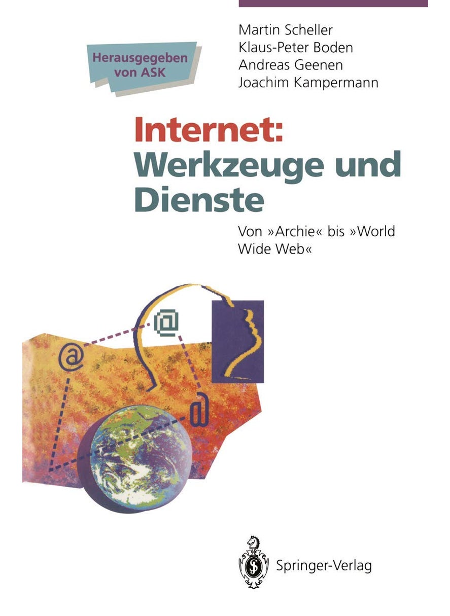 Internet Werkzeuge und Dienste: Von „Archie" bis „World Wide Web" 