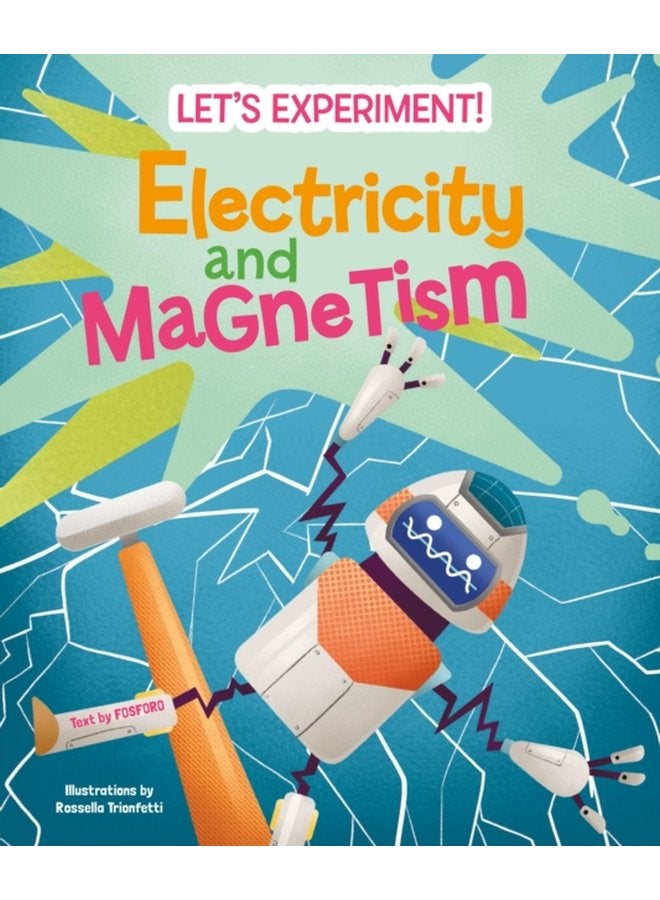 Electricity and Magnetism Let s Experiment - Hardback
