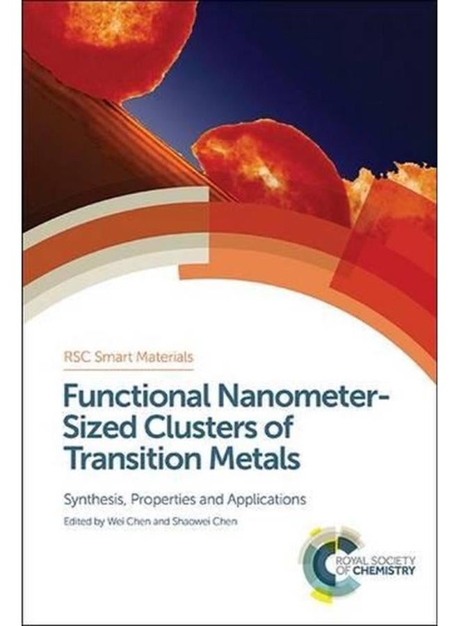 Functional Nanometer-Sized Clusters of Transition Metals: Synthesis, Properties and Applications