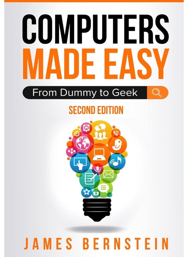 Computers Made Easy: From Dummy To Geek - Image 1