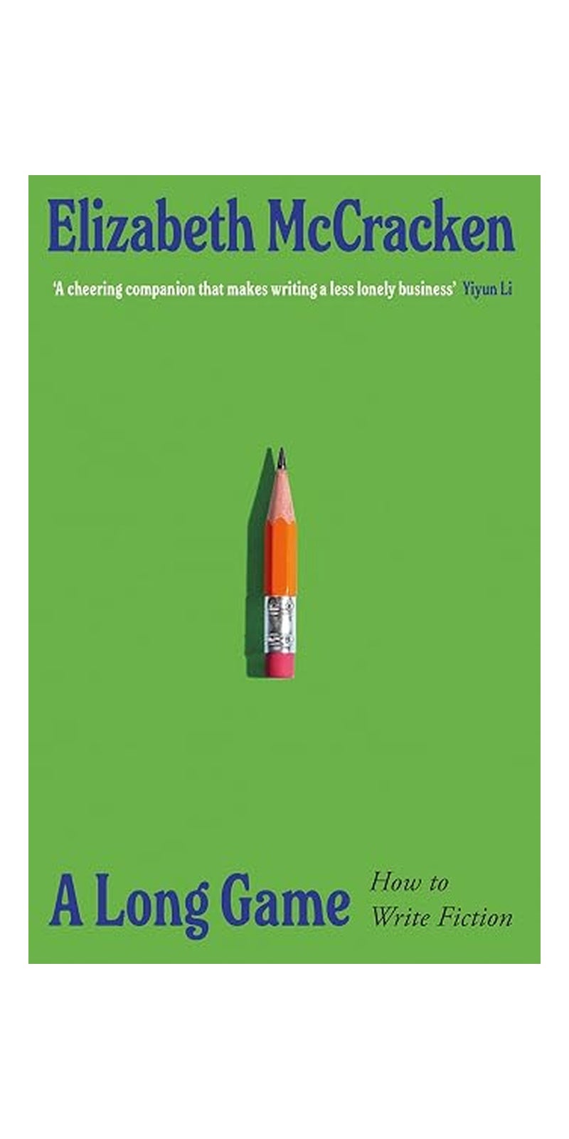 A Long Game: How to Write Fiction