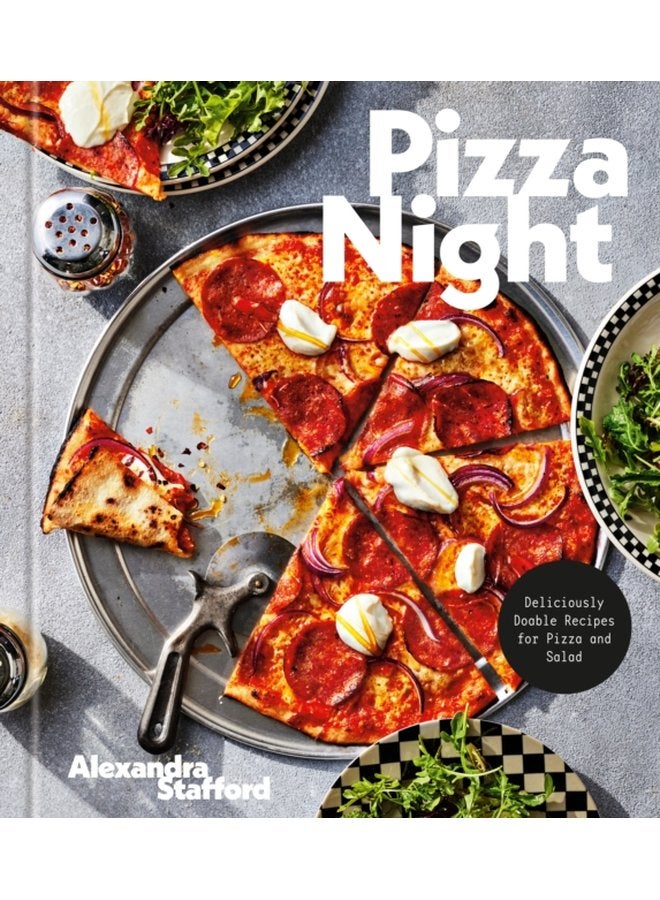 Pizza Night Deliciously Doable Recipes for Pizza and Salad - Hardback