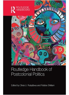 Routledge Handbook of Postcolonial Politics 