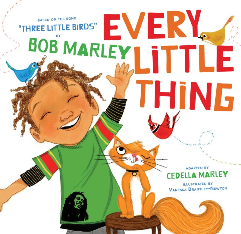Chronicle Books Every Little Thing: Based on the song 'Three Little Birds' by Bob Marley (Preschool Music Books, Children Song Books, Reggae for Kids) - Image 1