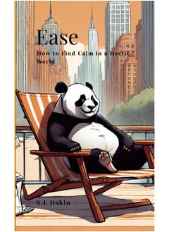 Ease: How to Find Calm in a Hectic World