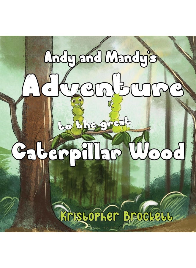 Andy and Mandy's Adventure to The Great Caterpillar Wood