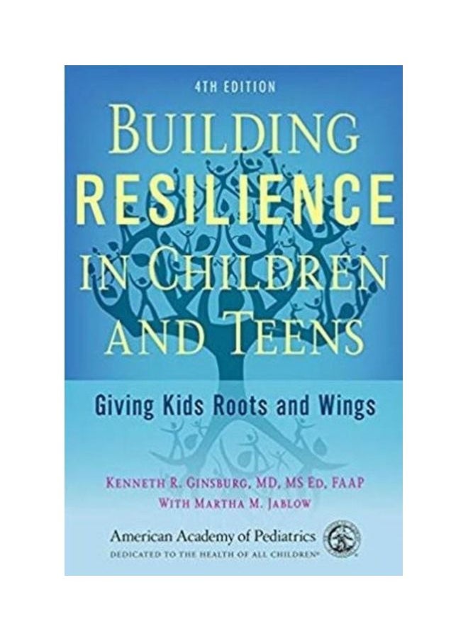null - Building Resilience in Children and Teens: Giving Kids Roots and Wings - Image 1