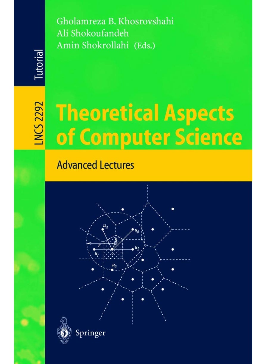 Theoretical Aspects of Computer Science: Advanced Lectures 