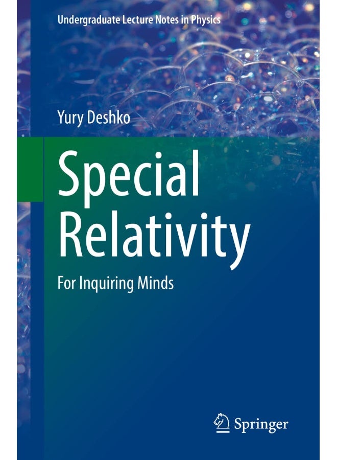 Special Relativity: For Inquiring Minds 