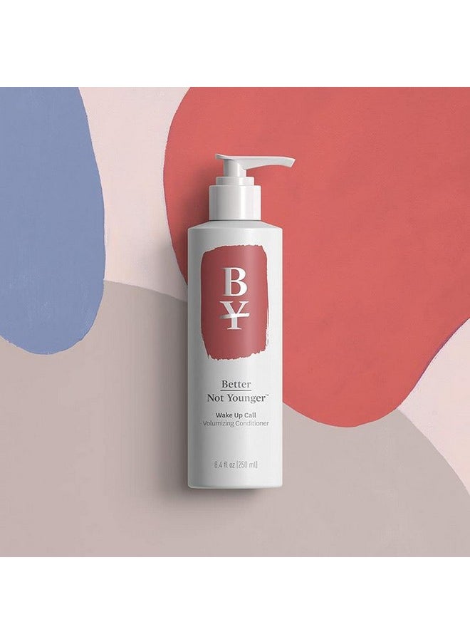 Better Not Younger Wake Up Call Volumizing Shampoo And Conditioner Bundle 8 Oz.  - Image 4