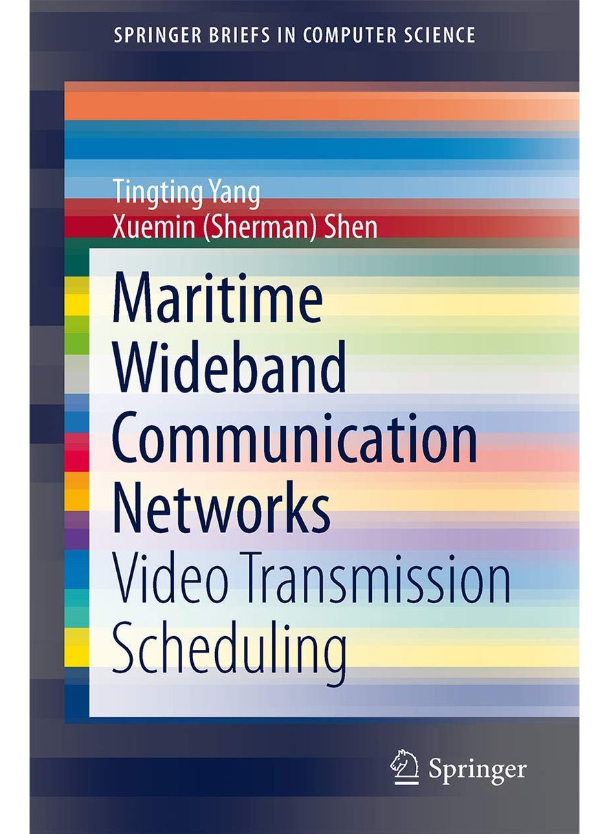 Maritime Wideband Communication Networks: Video Transmission Scheduling 