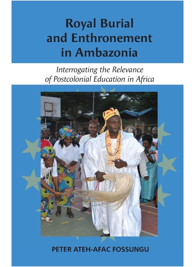 Royal Burial and Enthronement in Ambazonia: Interrogating the Relevance of Postcolonial Education in Africa  - Image 1