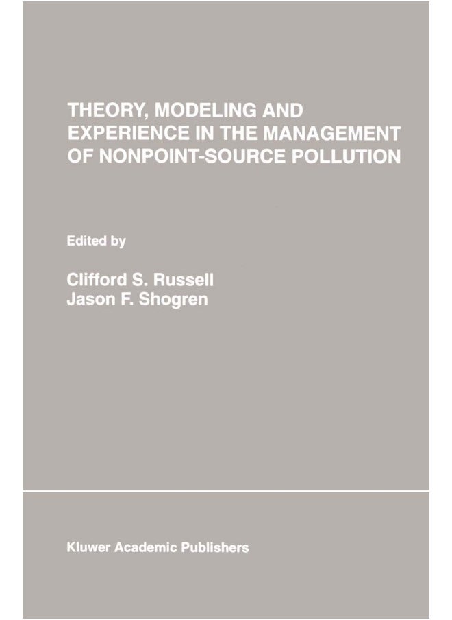 Theory, Modeling and Experience in the Management of Nonpoint-Source Pollution 