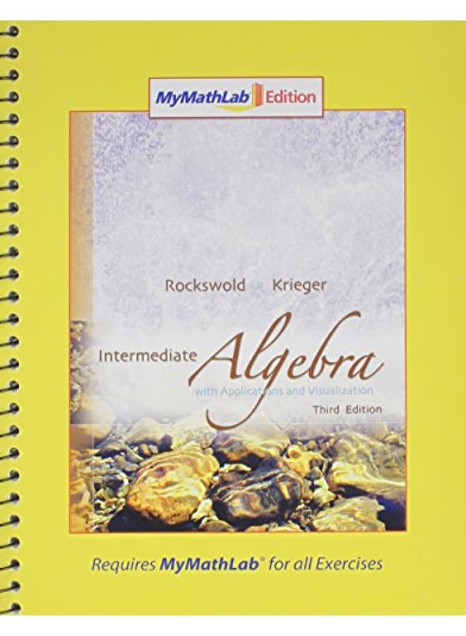 Intermediate Algebra with Applications & Visualization  Mymathlab Edition Package  3rd Edition   Ed   3 