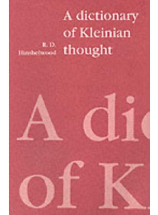 A Dictionary of Kleinian Thought 