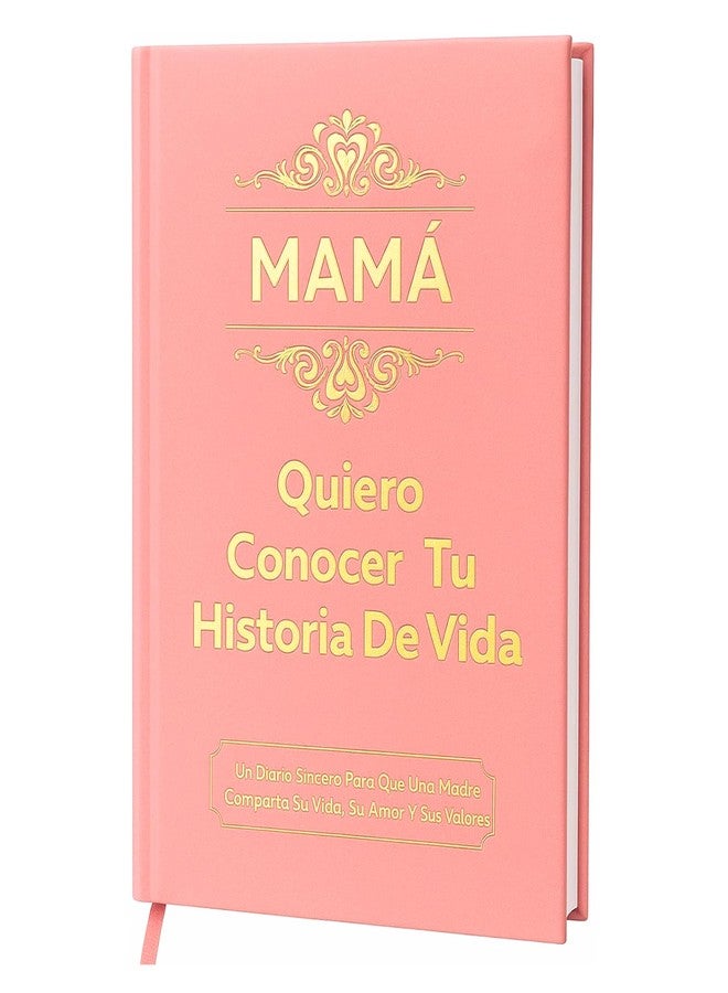 XKFCFC Mamá, Quiero Conocer Tu Historia de Vida (Tapa Dura) - Diario Guiado con Más de 300 Preguntas, Libro de Recuerdos y Memorias, Regalo para Mamá, Día de la Madre, Cumpleaños y Navidad (Edición en Español) - Image 1