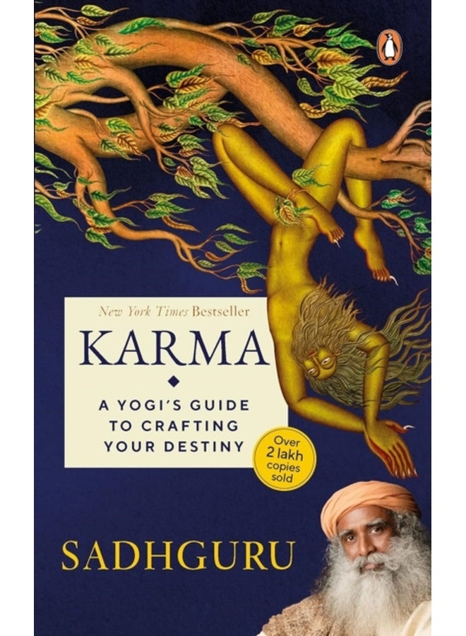 Karma: A Yogis Guide to Crafting Your Destiny 