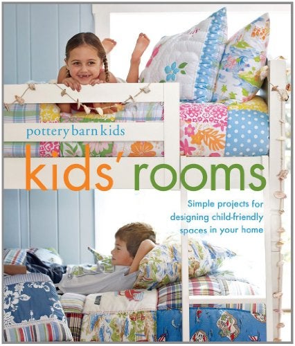 Pottery Barn Kids Rooms Simple Ways To Create Childfriendly Spaces In Your Home