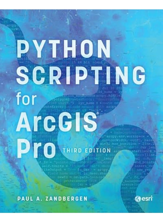 Python Scripting for ArcGIS Pro