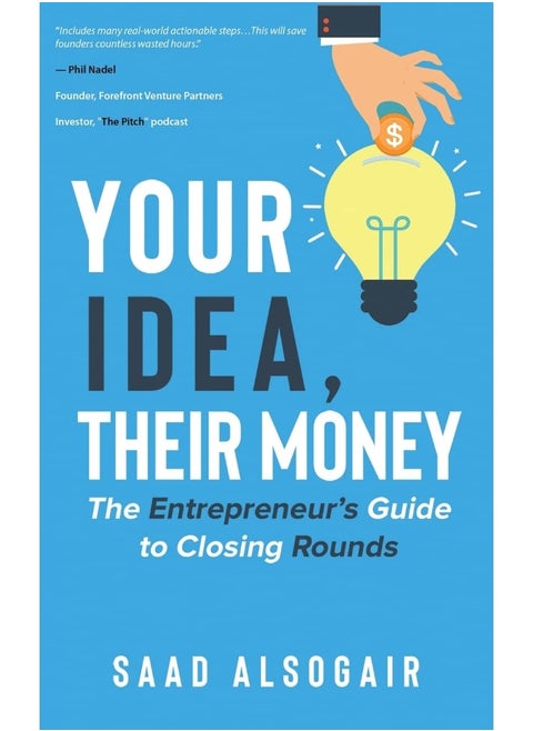 YOUR IDEA THEIR MONEY