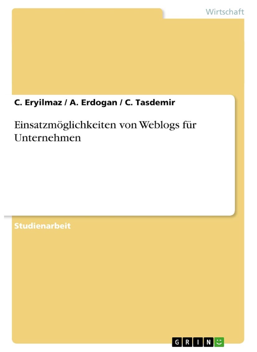 Einsatzmöglichkeiten von Weblogs für Unternehmen 