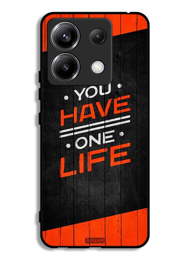 Tolwak Xiaomi Redmi Note 13 Pro 5G Protective Case Cover You Have One Life  - Image 1