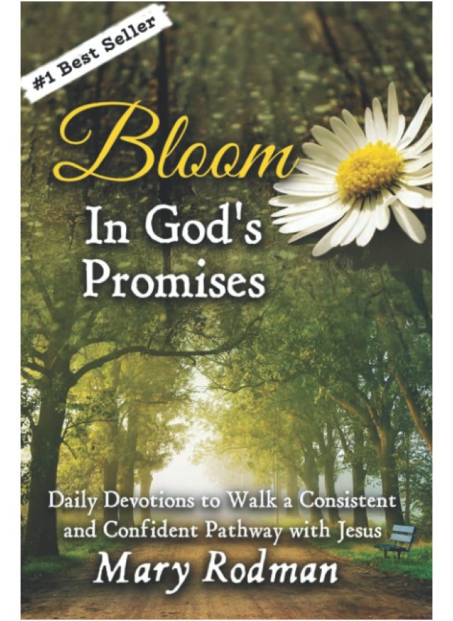 Bloom In God's Promises: Daily Devotions to Walk a Consistent and Confident Pathway with Jesus (3)  - Image 1